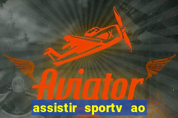 assistir sportv ao vivo futemax